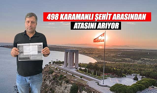498 Karamanlı şehit arasından atasını arıyor