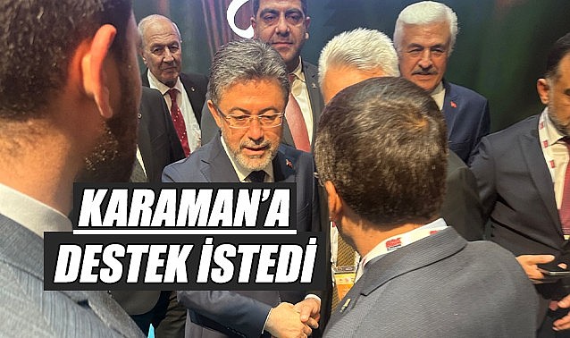 Karaman&#039;a destek istedi