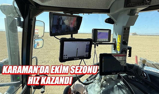 Karaman&#039;da ekim sezonu hız kazandı