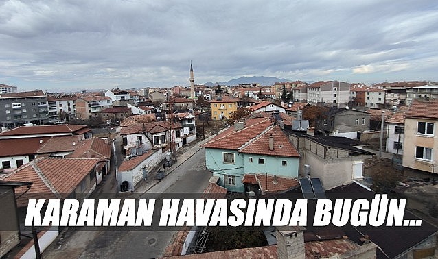 Karaman havasında bugün