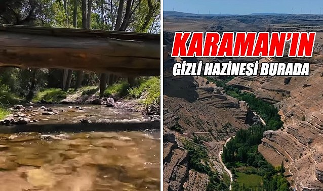 Karaman&#039;ın gizli hazinesi burada