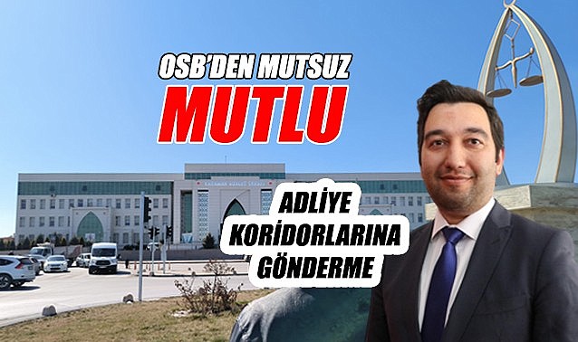 Karaman OSB&#039;den mutsuz &quot;MUTLU&quot;
