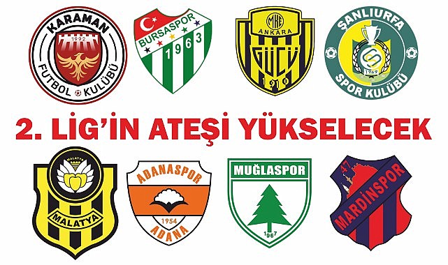 2. Lig&#039;in ateşi yükselecek