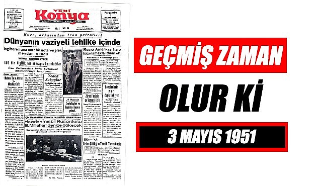 3 Mayıs 1951 - Geçmiş zaman olur ki
