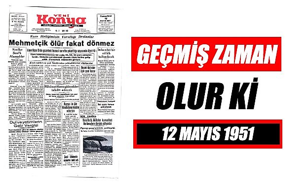 9 Mayıs 1951 - Geçmiş zaman olur ki