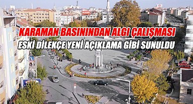 Karaman basınından algı çalışması