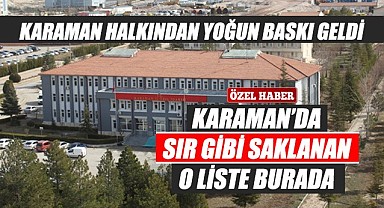 Karaman'da sır gibi saklanan liste burada