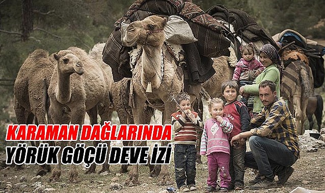 Karaman dağlarında deve izi yörük sözü