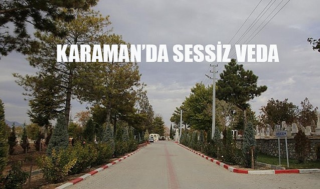 Karaman'daki acı olayın ardından sessiz veda