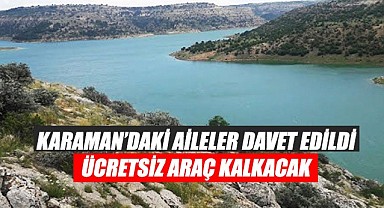 Karaman'daki aileler davet edildi