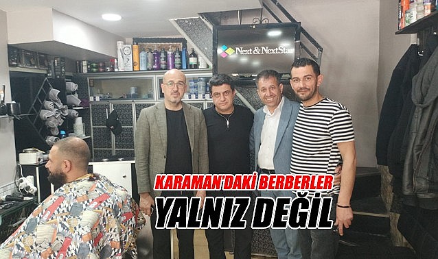 Karaman&#039;daki berberler yalnız değil
