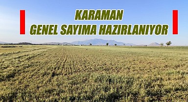 Karaman genel sayıma hazırlanıyor