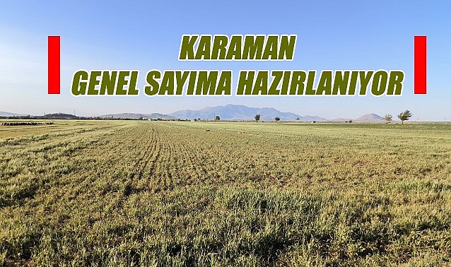 Karaman genel sayıma hazırlanıyor