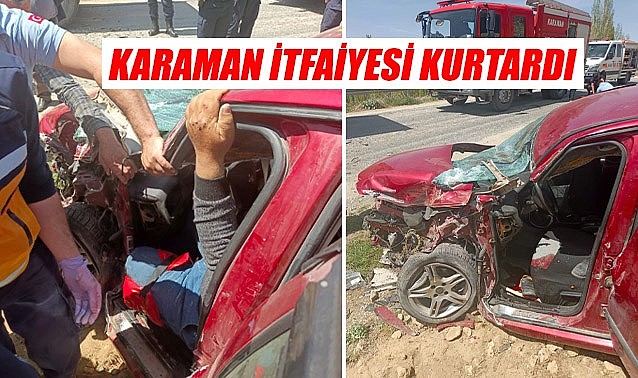 Karaman itfaiyesi kurtardı