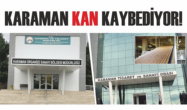 Karaman kan kaybediyor!