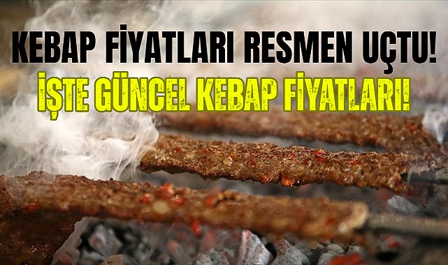 Kebap Fiyatları Yüzde 1.366 Yükseldi!  
