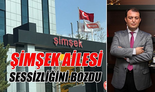 Şimşek ailesi sessizliğini bozdu