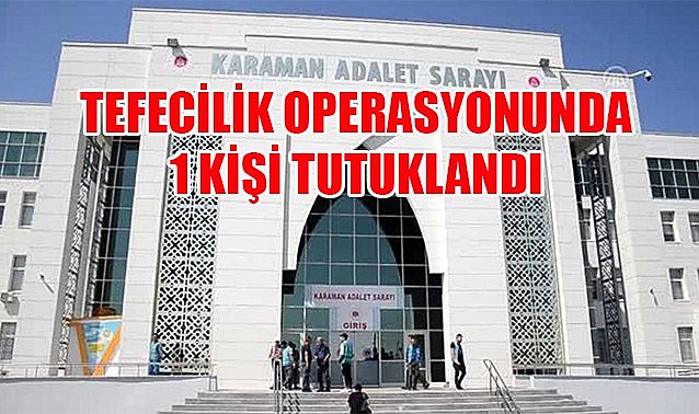 Tefecilik operasyonunda 1 kişi tutuklandı