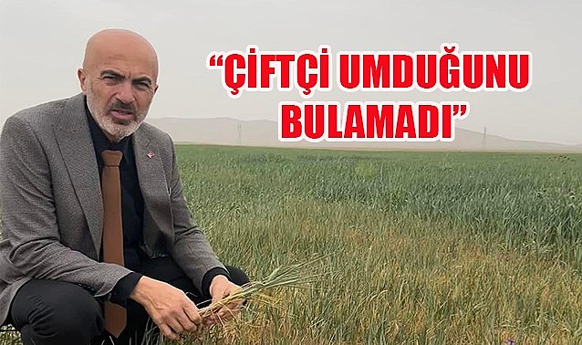 &quot;Çiftçi umduğunu bulamadı&quot;
