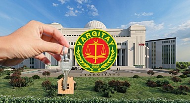 Ev Sahibi ve Kiracılar İçin Yargıtay’dan Emsal Karar!  