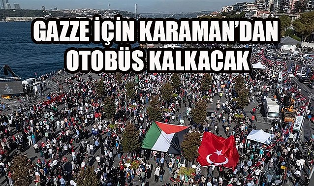 Gazze için Karaman&#039;dan otobüs kalkacak