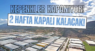 Ülke Genelindeki Fabrikalar 15 Gün Boyunca Kapalı Kalacak!