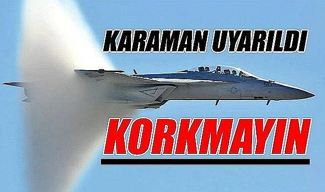 Karaman uyarıldı