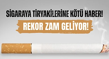 Sigaraya 3 Temmuz’da Yeni Zam Gelecek!  