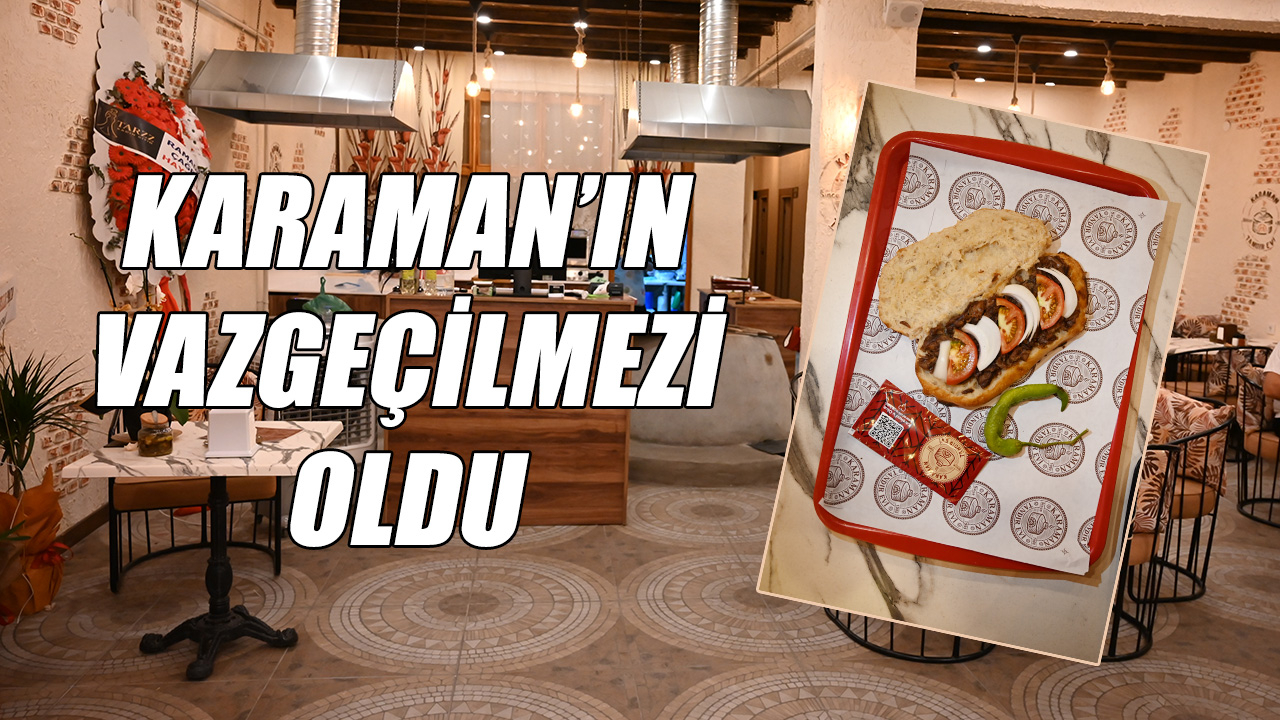 Karaman gecelerinin vazgeçilmezi