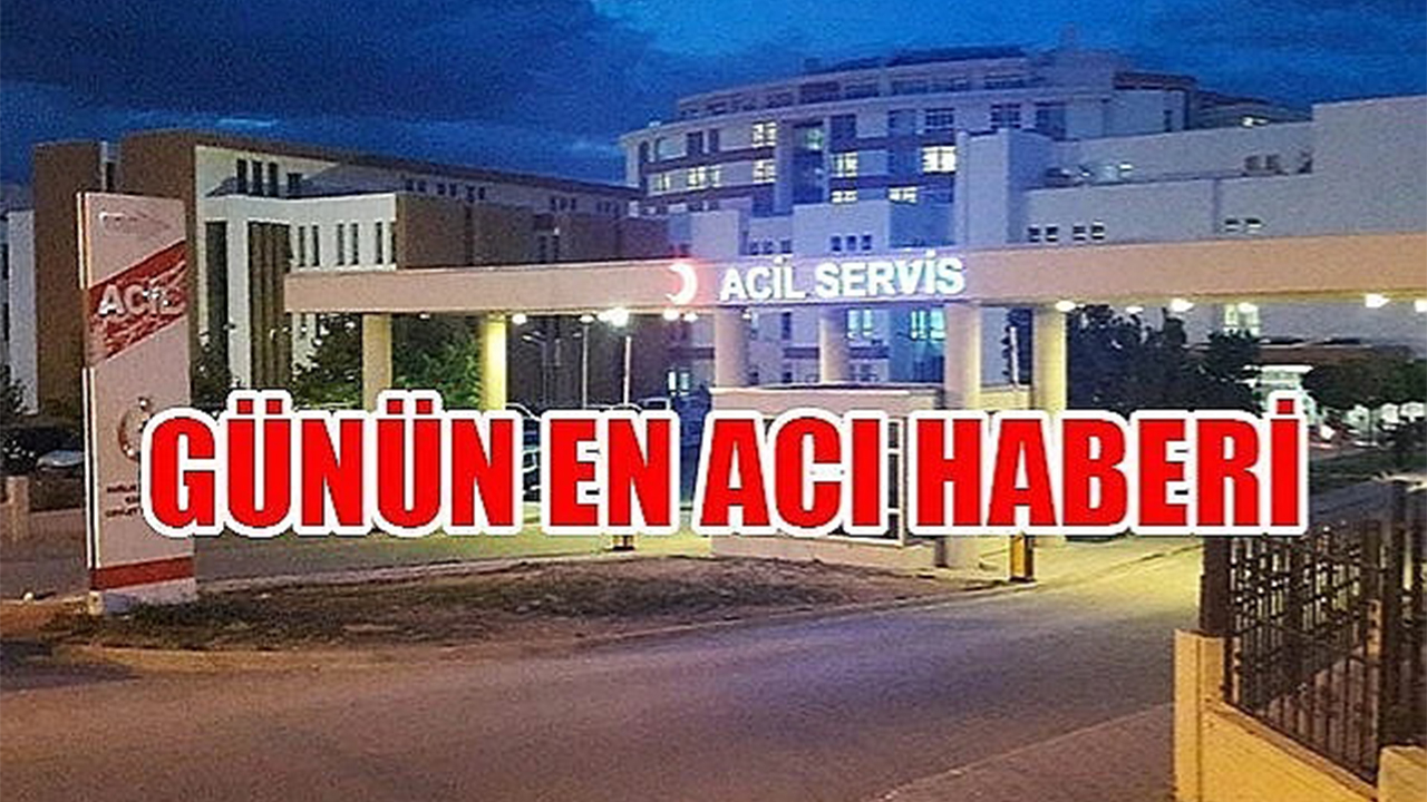 Günün en acı haberi