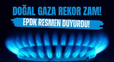 Doğal Gaza Yüzde 24,6 Zam!  