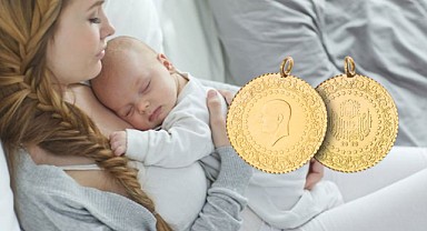 Doğum Yapan Kadınlara Bir Çeyrek Altın! 