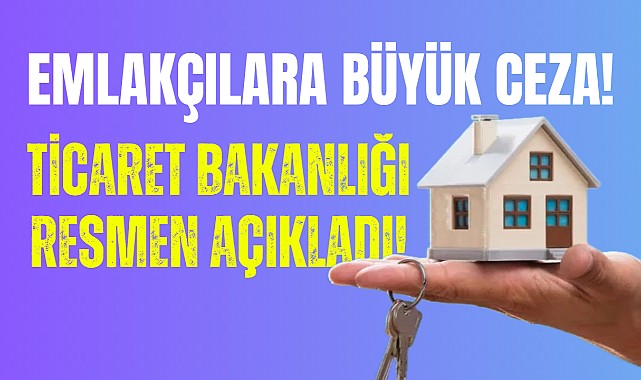 Konut Fiyatlarına 1 TL Yazan Emlakçılara Dev Ceza!  