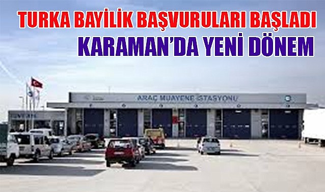 Turka bayilik başvuruları başladı