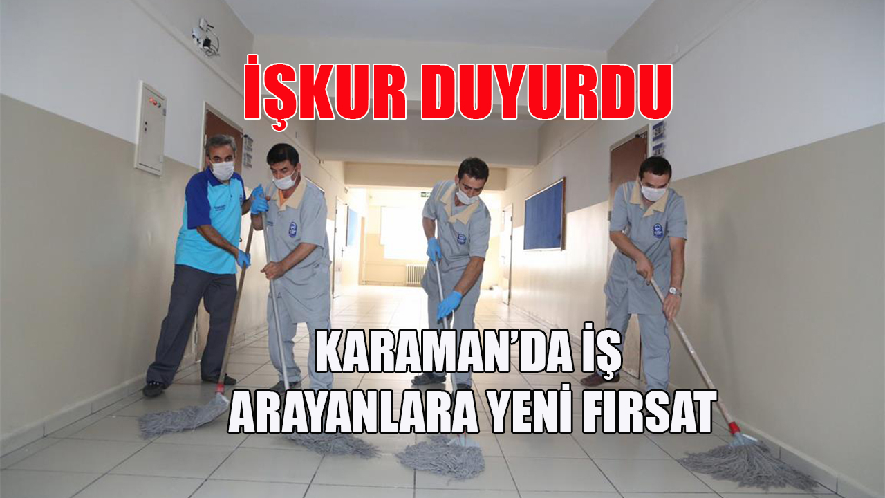 Karaman&#039;da iş arayanlara yeni fırsat