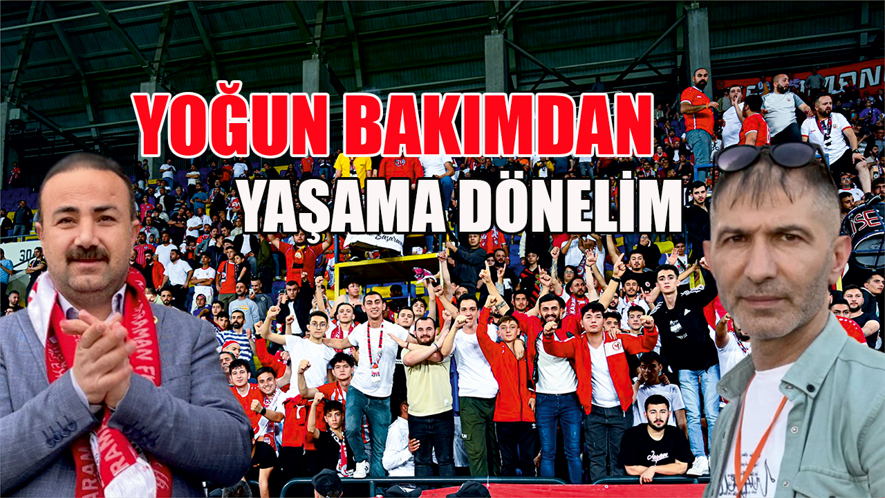 Yoğun bakımdan yaşama dönelim!