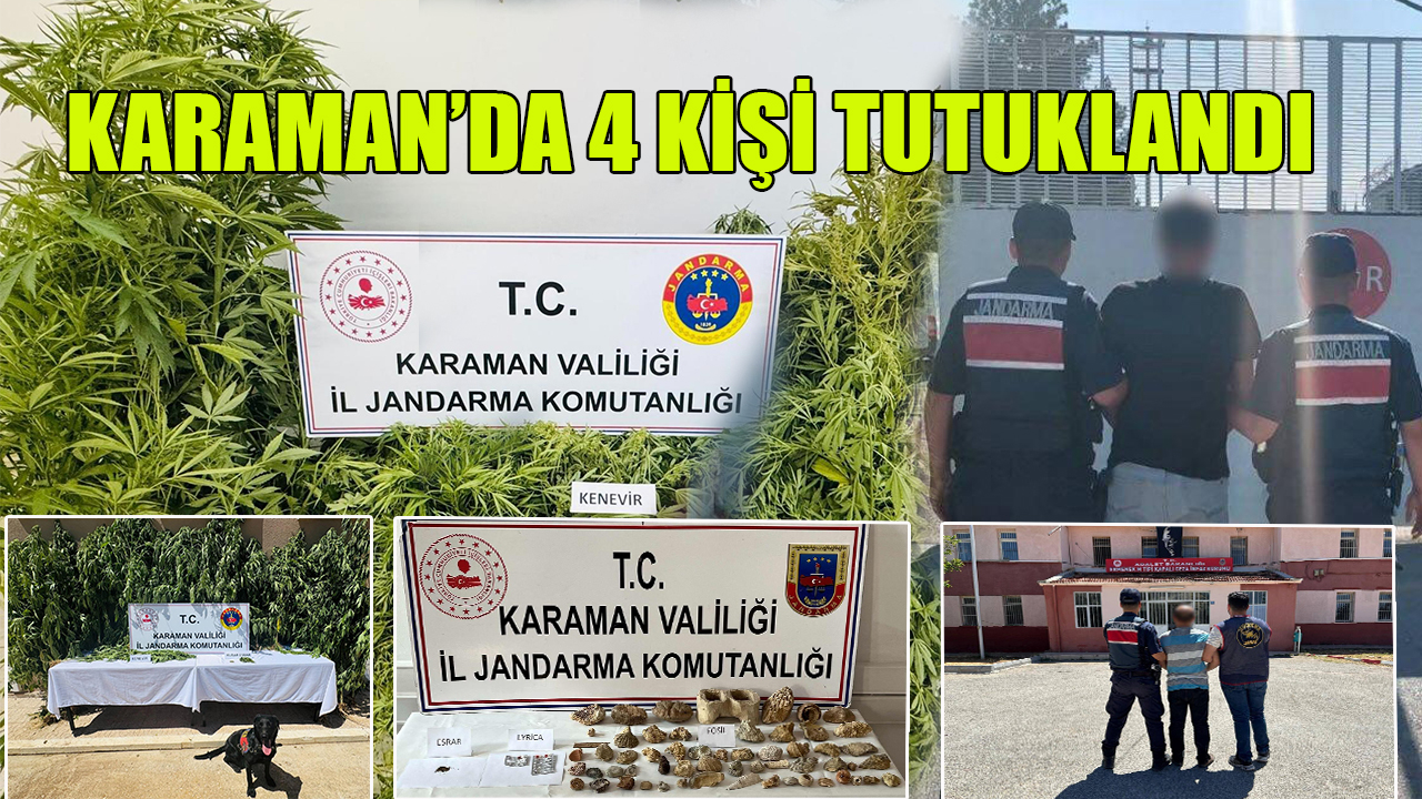 Karaman&#039;da 4 kişi tutuklandı