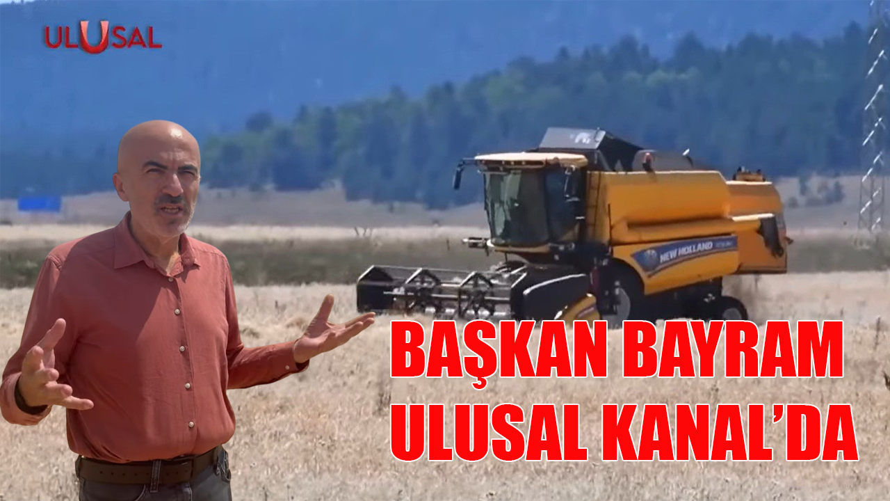 Başkan Bayram Ulusal Kanal’da