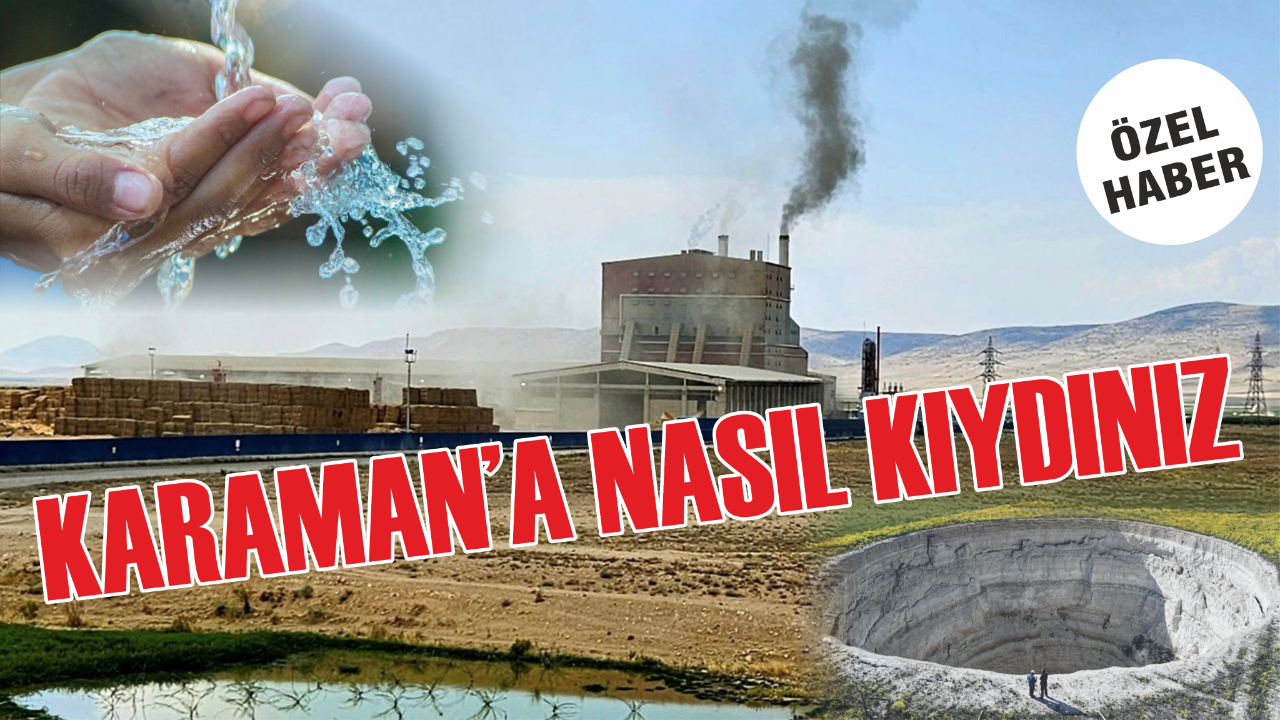 Karaman&#039;a nasıl kıydınız