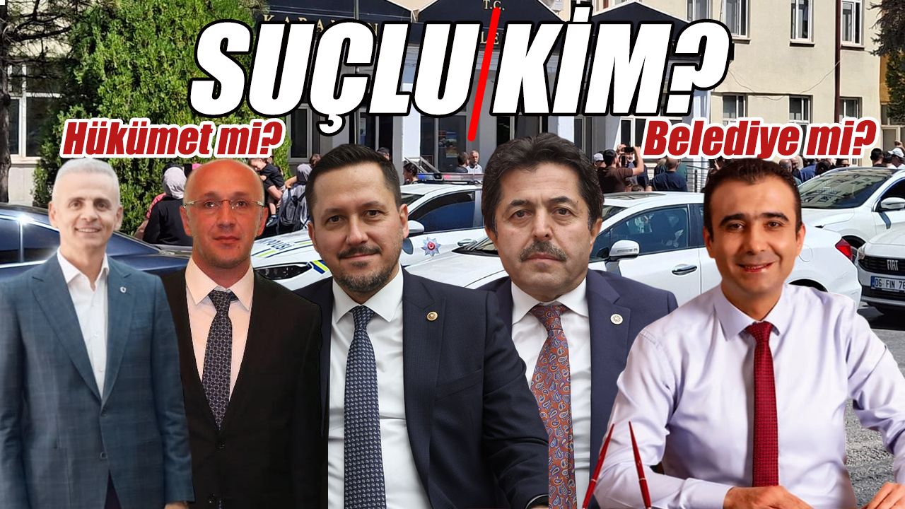 Suçlu Hükümet mi? Belediye mi?