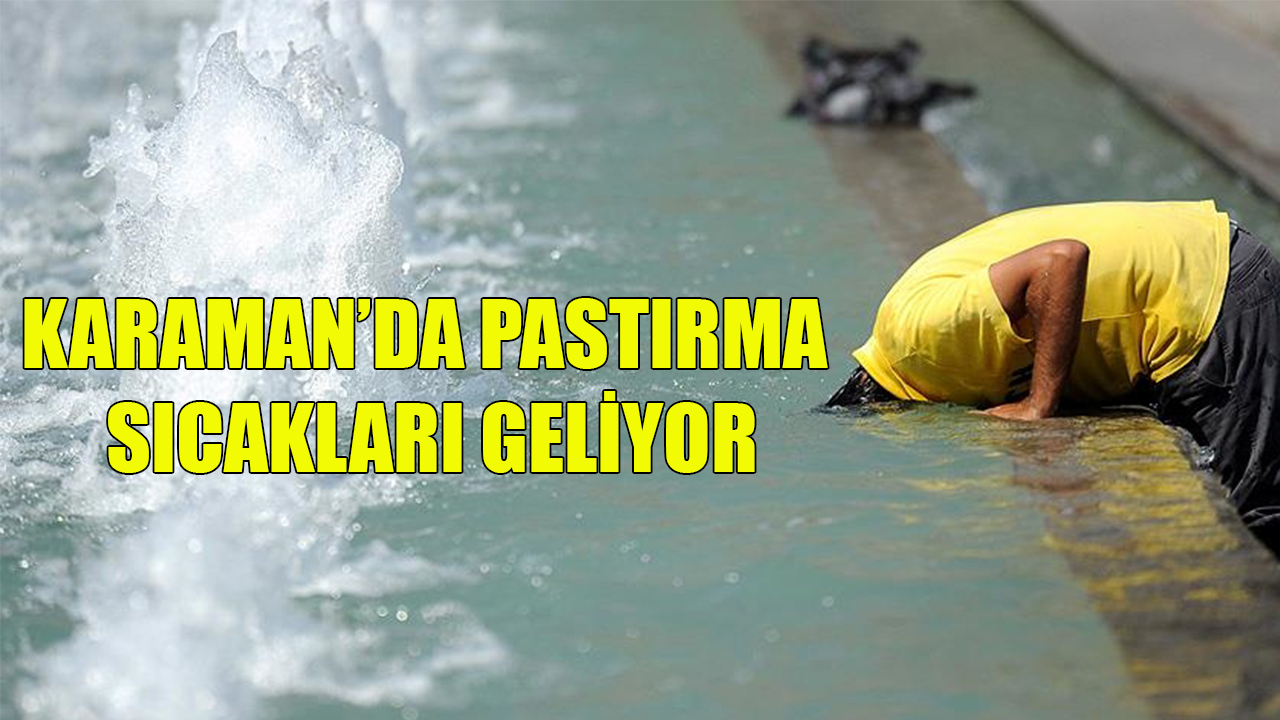 Karaman’da pastırma sıcakları başlıyor