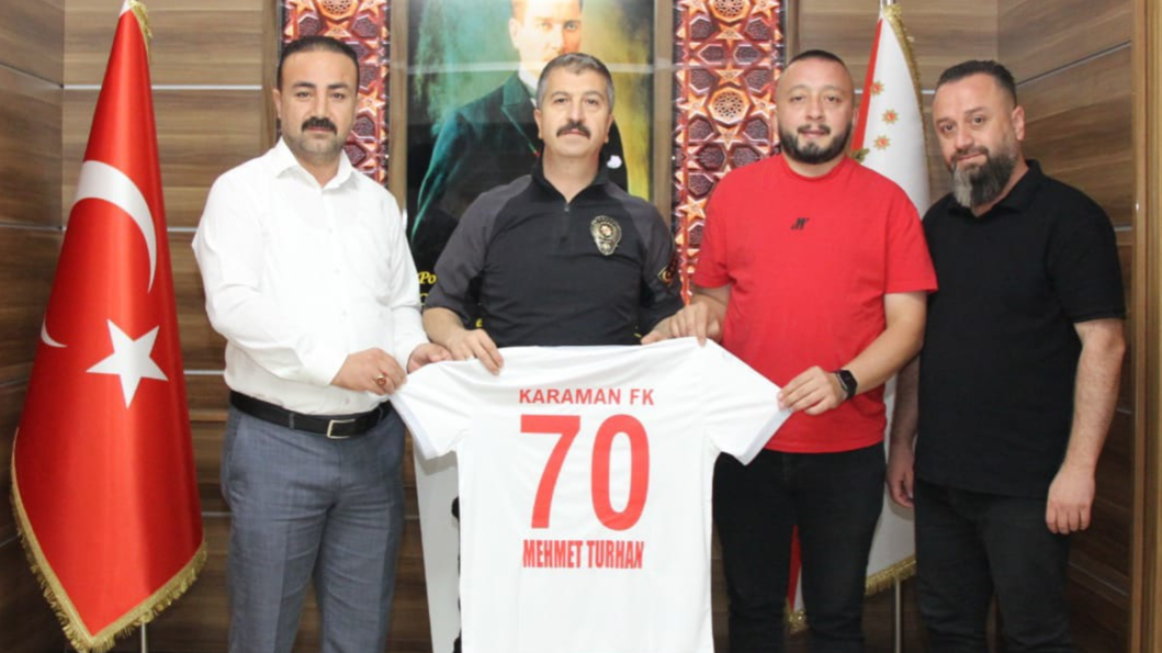 Karaman FK’dan müdür Turhan’a ziyaret