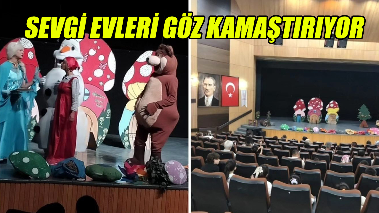 Sevgi evleri göz kamaştırıyor