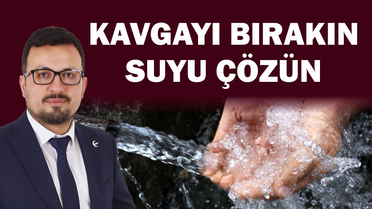 Kavgayı bırakın suyu çözün