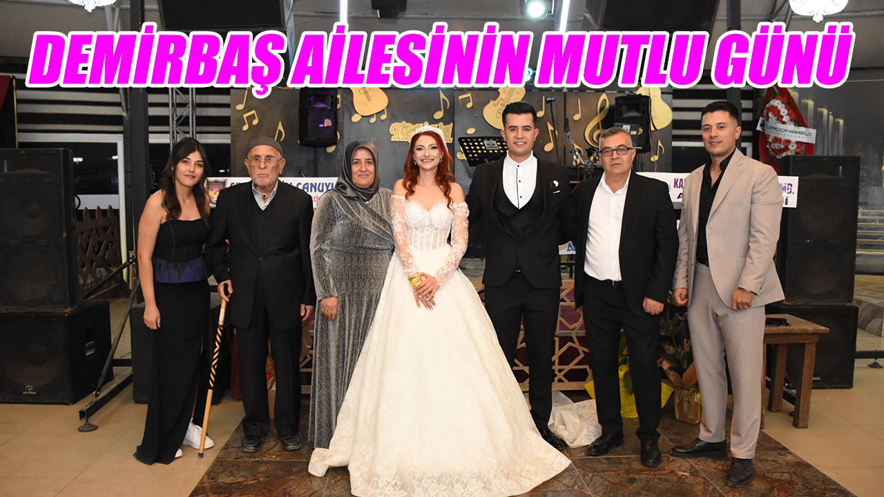 Demirbaş Ailesinin mutlu günü