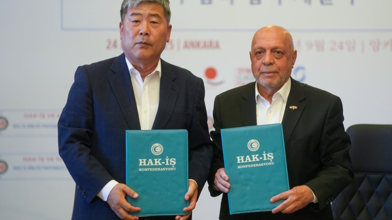 HAK-İŞ ile Kore Sendikalar Federasyonu arasında protokol imzalandı