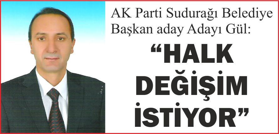 “HALK DEĞİŞİM İSTİYOR”