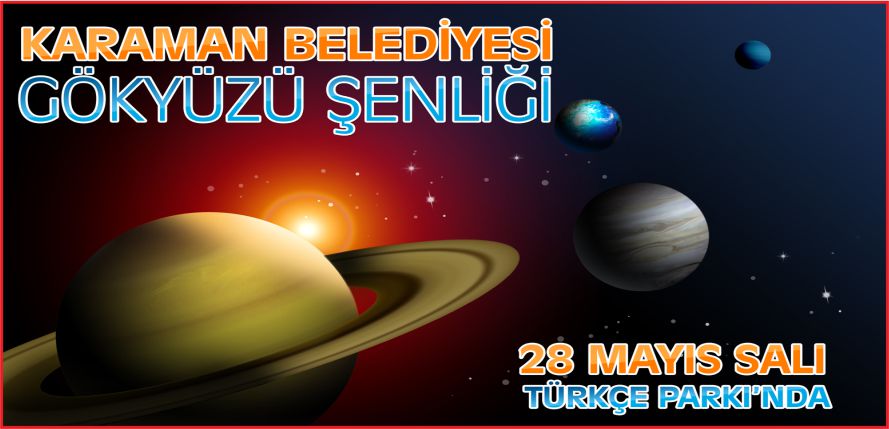 GÖKYÜZÜ ŞENLİĞİ BUGÜN