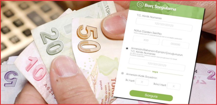 BİLMEDİĞİNİZ BORCUNUZ ÇIKABİLİR!