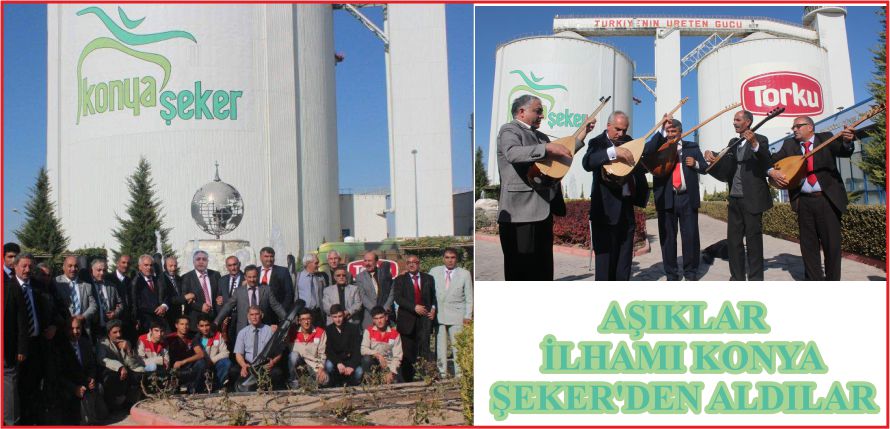AŞIKLAR İLHAMI KONYA ŞEKER’DEN ALDILAR